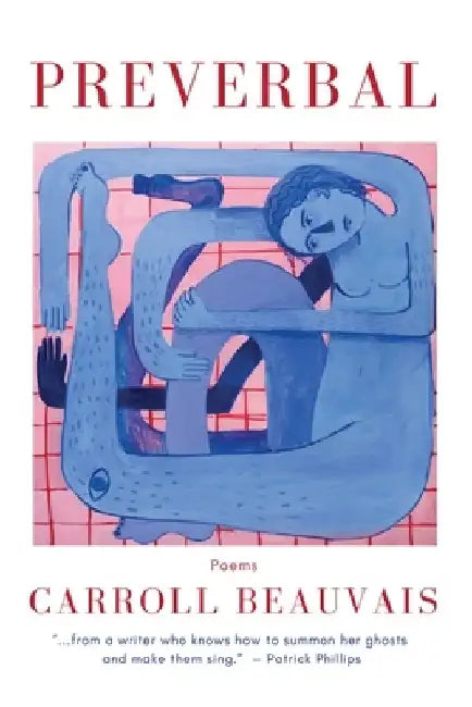 Preverbal by Carroll Beauvais