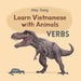 Learn Vietnamese with Animals - Verbs by Amy Dang