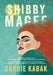 Shibby Magee: An Irish Tragicomedy by Carrie Kabak