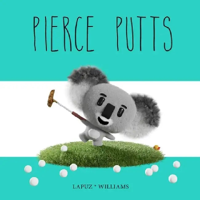 Pierce Putts by Eric Williams