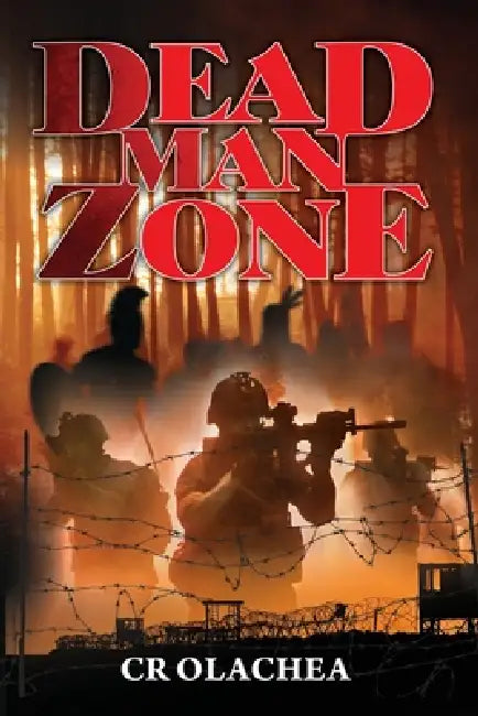 Dead Man Zone by Charles R. Olachea
