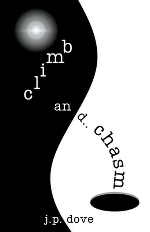 climb and chasm by J. P. Dove