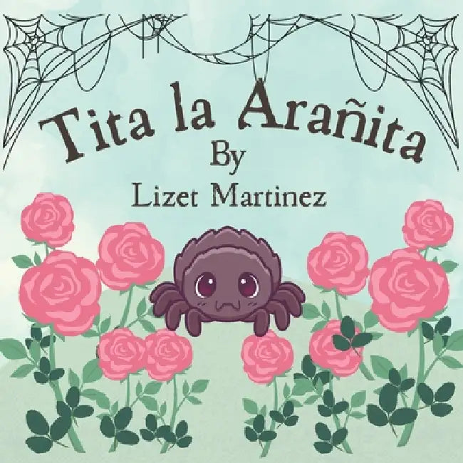 Tita la Arañita by Lizet Martinez