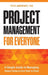 Project Management for Everyone by Jaworowicz