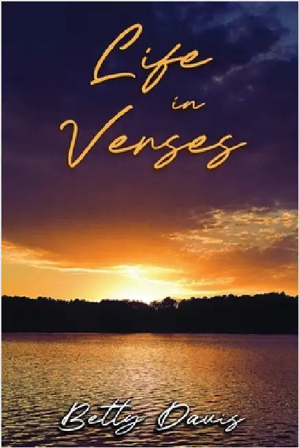 Life in Verses by Davis, Betty