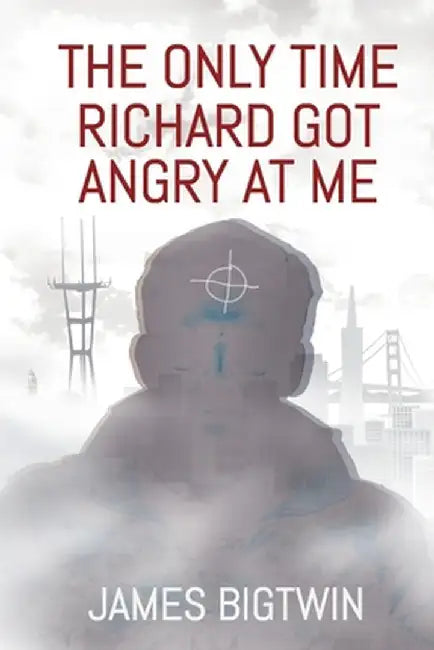 The Only Time Richard Got Angry at Me by James Bigtwin