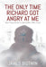 The Only Time Richard Got Angry at Me: New Discoveries in the Zodiac Killer Case by James Bigtwin