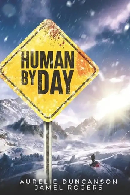 Human By Day by Aurelie Duncanson, Jamel Rogers