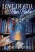 Love, Death, and Pen Pals by L. Ryan Storms