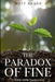The Paradox of Fine: A Midlife Health Transformation by Matt Brand