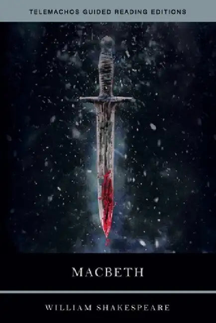 The Tragedy of Macbeth by William Shakespeare, Michael E. Degen