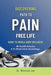 Discovering Path to Pain Free Life by Lee, Woo Kyoung