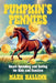Pumpkin's Pennies: Smart Spending and Saving for Kids and Families by Mark Hallink