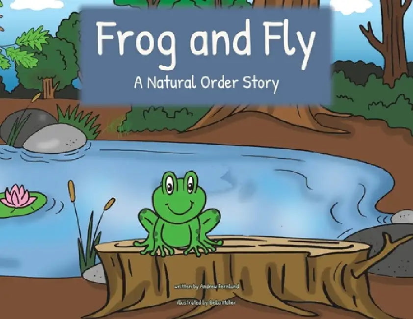 Frog and Fly by Andrew Fernlund, Bella Maher