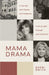 Mama Drama by Sheri D. Smith