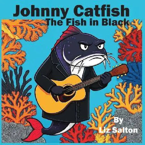 Johnny Catfish the Fish in Black by Liz Salton