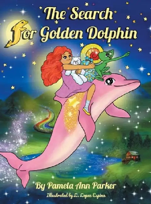 The Search for Golden Dolphin by Pamela Ann Parker, L. Lopez Espina
