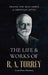 The Life & Works Of R. A. Torrey Volume III by R. a. Torrey, J. D. Langton, Gospel Power Publishing