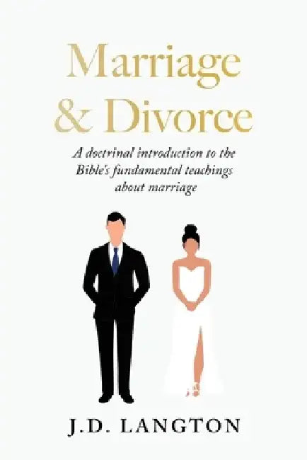 Marriage & Divorce by J. D. Langton