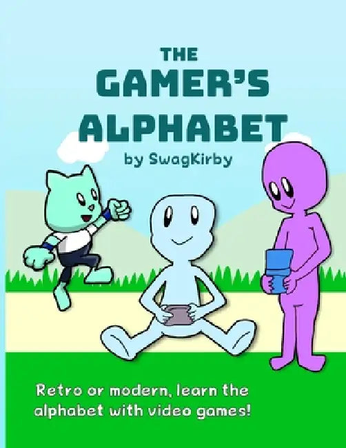 The Gamer's Alphabet by Swag Kirby