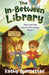 The In-Between Library: Nora and Max Go off with a Bang by Bjornestad