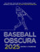 Baseball Obscura 2025 by David J. Fleming