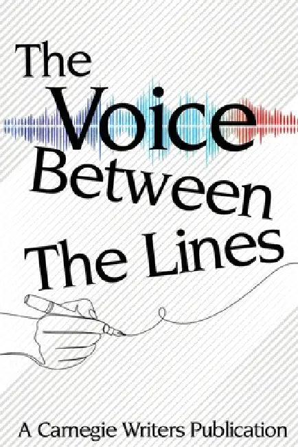 The Voice Between the Lines by Carissa Barker-Stucky, Kemi Elufiede, Carissa Barker-Stucky