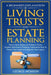 A Beginner's Explanation of Living Trusts and Estate Planning: How to Save Money on Probate & Taxes, Understand How to Protect Your Assets & Safeguard by Munson, George