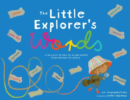 The Little Explorer's Words by Evi Triantafyllides, Nefeli Malekou