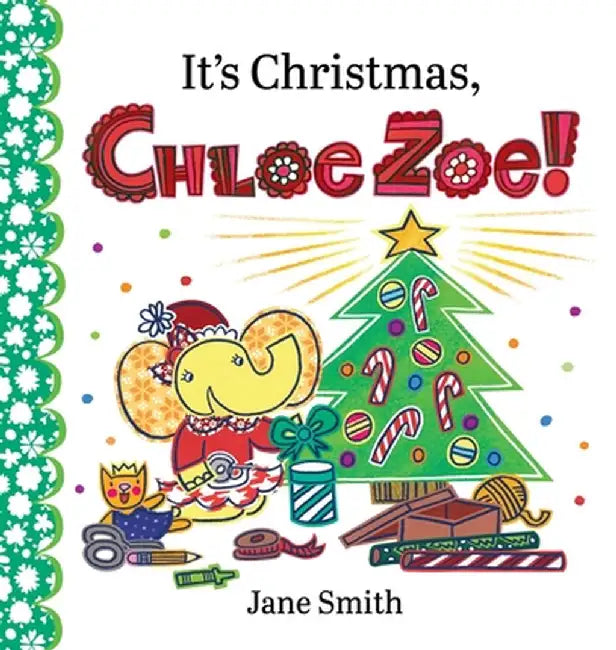 It's Christmas, Chloe Zoe! by Smith, Jane