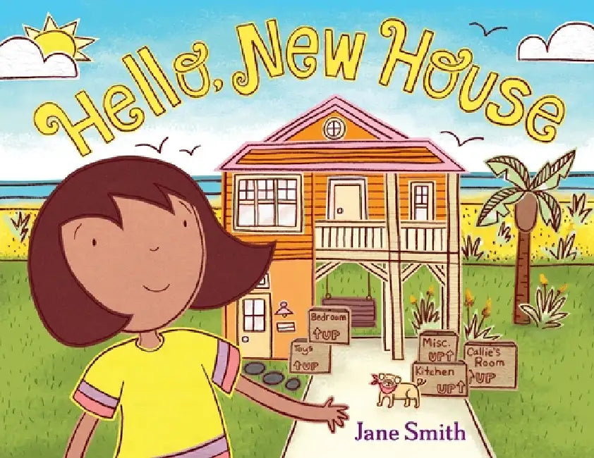 Hello, New House by Jane Smith, Jane Smith
