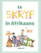 Ek SKRYF in Afrikaans oor DIERE by Luff, Nicolene