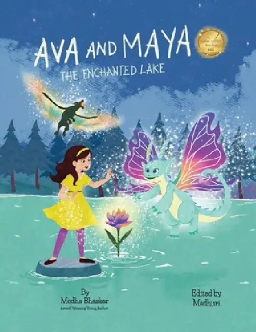 Ava and Maya: The Enchanted Lake by Medha Bhaskar, Madhuri Lakkapragada, Vanii Suki