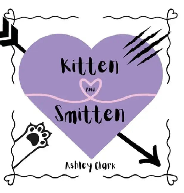 Kitten and Smitten by Ashley Clark