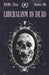 REAL Zine 8: Liberalism Is Dead by Clyfford Dumarais, Oscar Lopez, Alex Hertz