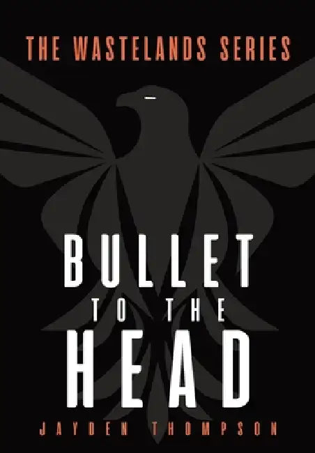 Bullet to the Head by Jayden Thompson