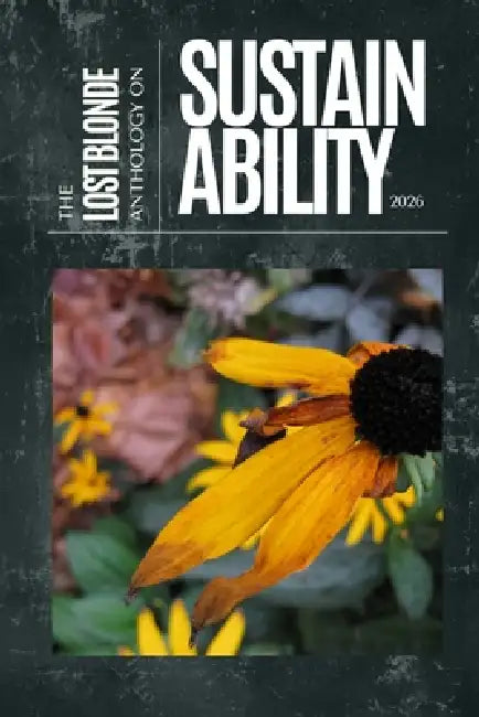 The Lost Blonde Anthology on Sustainability by Erin M. Arnold