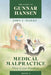 The Story of Gunnar Hansen, Book 2: Medical Malpractice: Five Case Studies by John C. Dailey