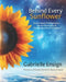 Behind Every Sunflower: Vortex Based Mathematics, Sacred Geometry & The Blueprints of Creation by Catherine Ensign