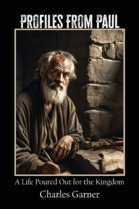 Profiles from Paul by Charles Garner