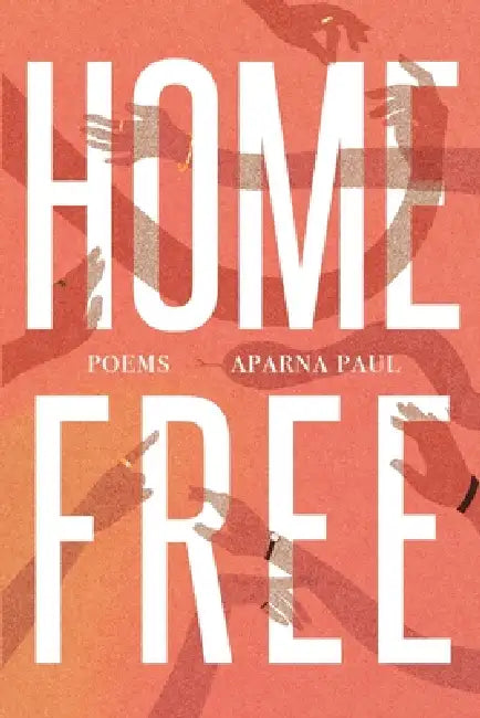 Home // Free by Aparna Paul