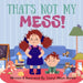 That's Not My Mess by Cheryl Allison Barber