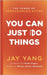 You Can Just Do Things by Yang, Jay