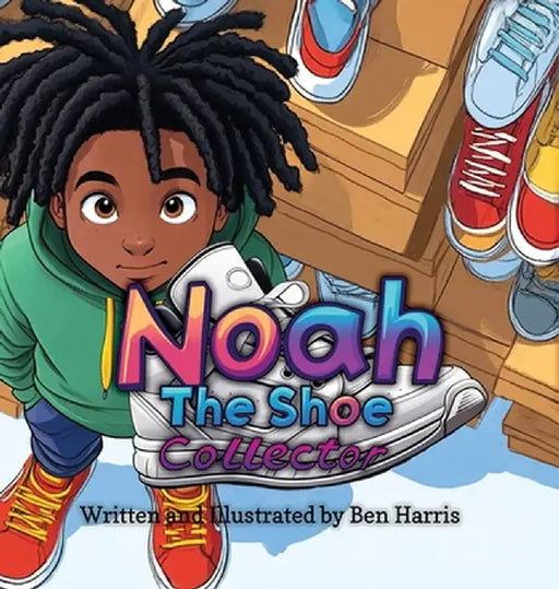 Noah The Shoe Collector by Ben Harris