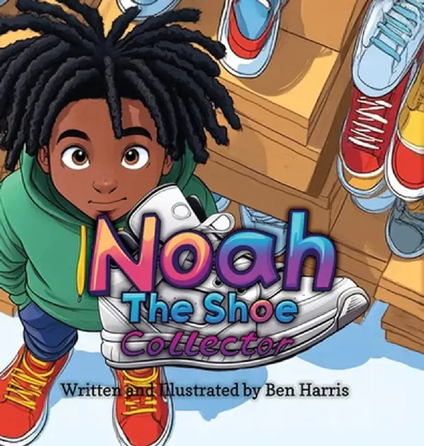 Noah The Shoe Collector by Ben Harris