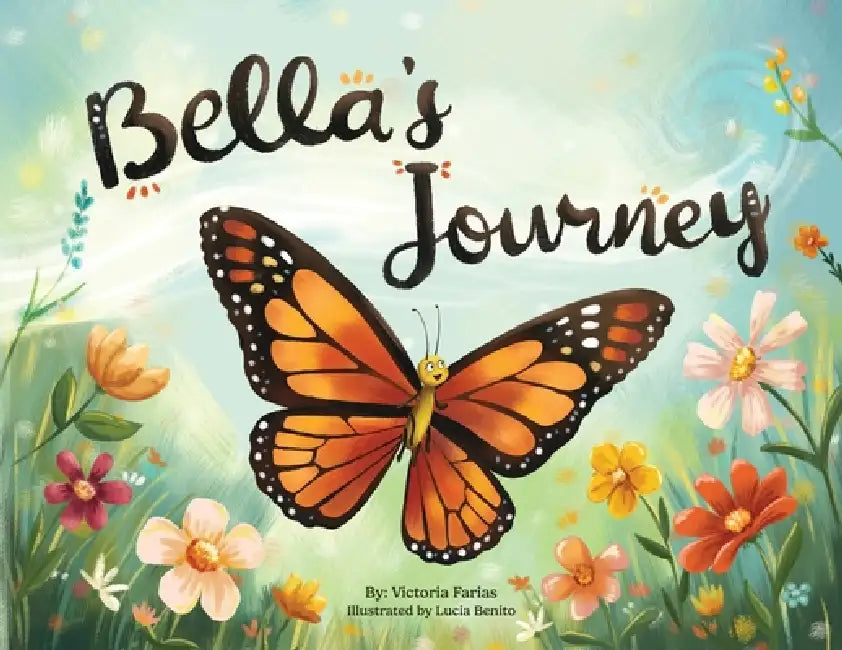 Bella's Journey by Victoria A. Farias, Lucia Benito