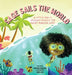 Sage Sails the World: A Little Girl's Journey across The Great Barrier Reef by Diamond Spratling