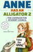 Anne Has an Alligator 2: The Campaign for Student Council by Margaret Bain, Cameron Bain, Shey Smith