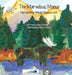 The Marvelous Moose by Mary Fichtner, Roslan Fichtner