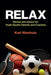 Relax - Stories and Advice for Youth Sports Parents and Coaches by Karl Nienhuis